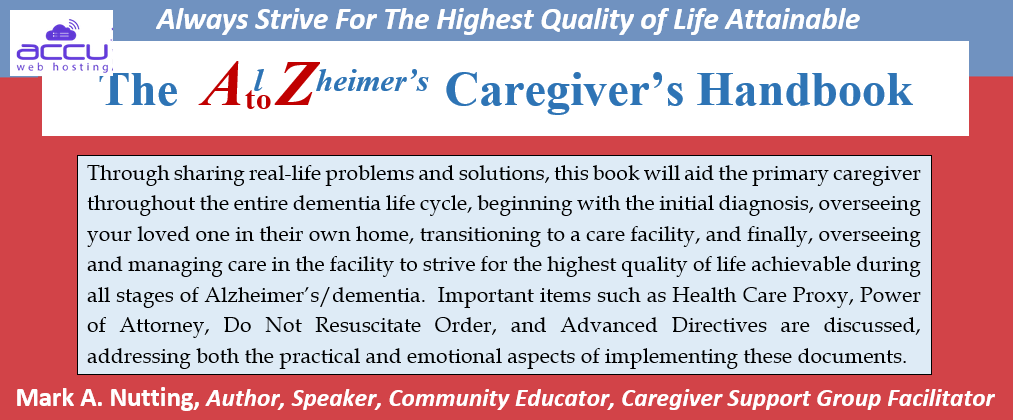 This book will aid the primary caregiver throughout the entire dementia life cycle, beginning with the initial diagnosis, overseeing your loved one in their own home, transitioning to a nursing home facility, and finally, overseeing and managing care in the facility to strive for the highest quality of life achievable during all stages of Alzheimer's/dementia. Other items such as Health Care Proxy, Power of Attorney, Do Not Resuscitate Order, and Advanced Directives are discussed, as well as the emotional aspect of implementing these documents.